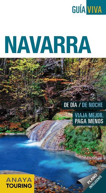 NAVARRA GUIA VIVA  | 9788491580751 | HERNANDEZ COLORADO, ARANTXA / GOMEZ, IÑAKI / SAHATS