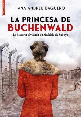 PRINCESA DE BUCHENWALD, LA | 9788417626976 | ANDREU BAQUERO, ANA MARIA