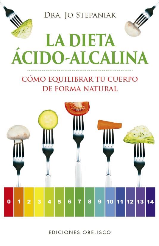 DIETA ACIDO ALCALINA, LA  | 9788491113980 | STEPANIAK, JO