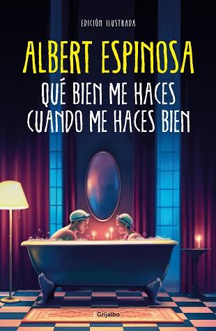 QUE BIEN ME HACES CUANDO ME HACES BIEN | 9788425363320 | ESPINOSA, ALBERT