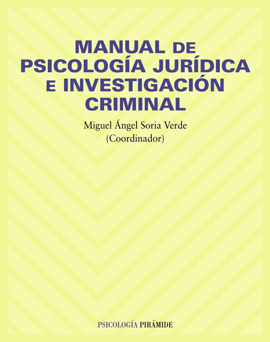 MANUAL DE PSICOLOGÍA JURÍDICA E INVESTIGACION CRIMINAL | 9788436820089 | SORIA, MIGUEL ANGEL