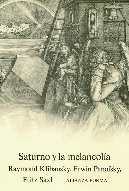 SATURNO Y LA MELANCOLIA | 9788420671000 | KLIBANSKY, RAYMOND/PANOFSKY, ERWIN/SAXL, FRITZ