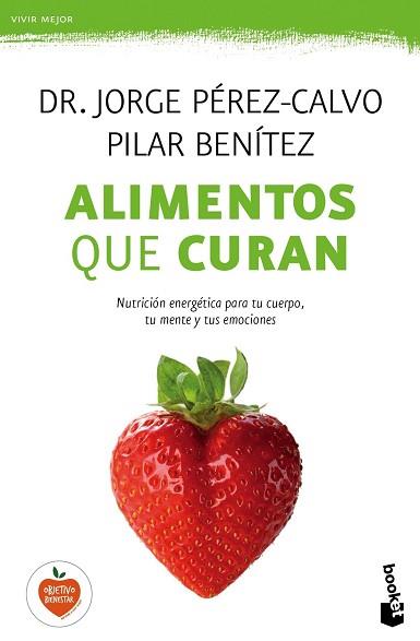 ALIMENTOS QUE CURAN | 9788408149606 | JORGE PEREZ-CALVO / PILAR BENITEZ