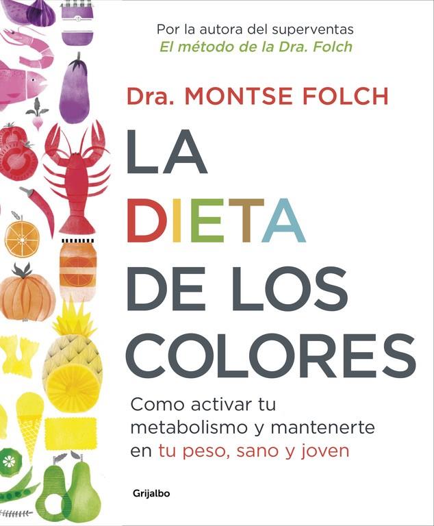 DIETA DE LOS COLORES, LA  | 9788425353888 | FOLCH, MONTSE