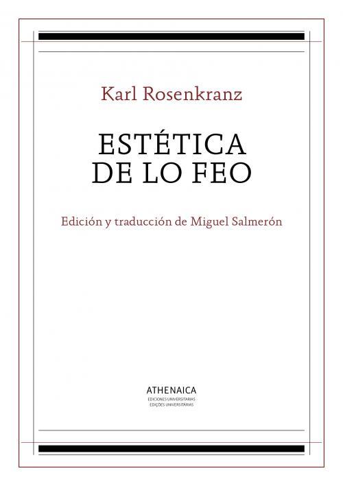 ESTETICA DE LO FEO | 9788416230679 | ROSENKRANZ, KARL