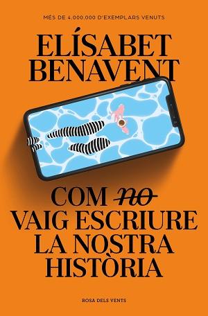 COM (NO) VAIG ESCRIURE LA NOSTRA HISTÒRIA | 9788419259363 | BENAVENT, ELISABET