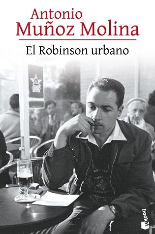 ROBINSON URBANO, EL  | 9788432229121 | MUÑOZ MOLINA, ANTONIO 