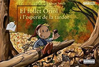 FOLLET ORIOL I L ' ESPERIT DE LA TARDOR, EL  | 9788448931070 | SARDA, OSCAR 