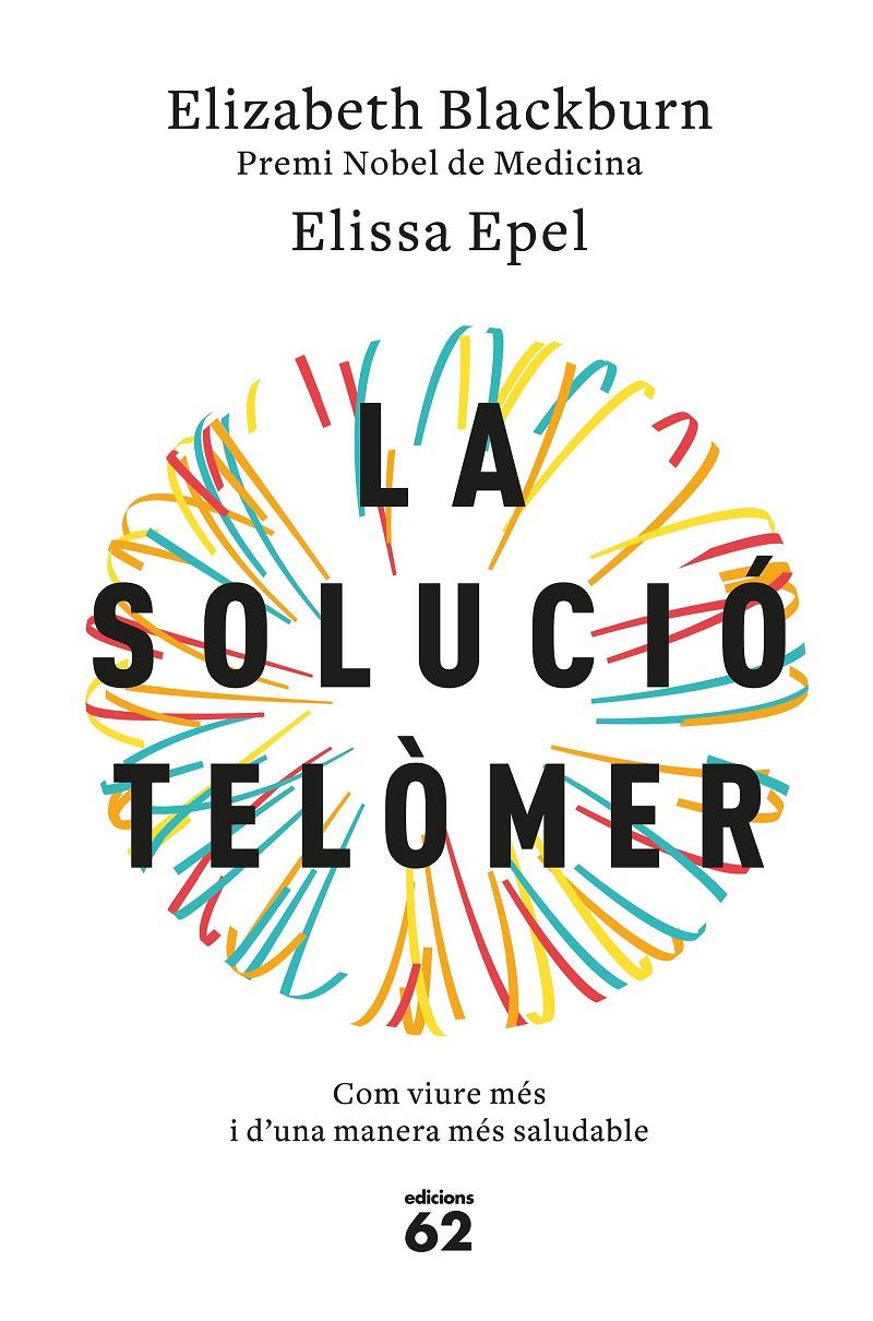 SOLUCIO TELOMER, LA | 9788429776140 | BLACKBURN, ELIZABETH  / EPEL, ELISSA