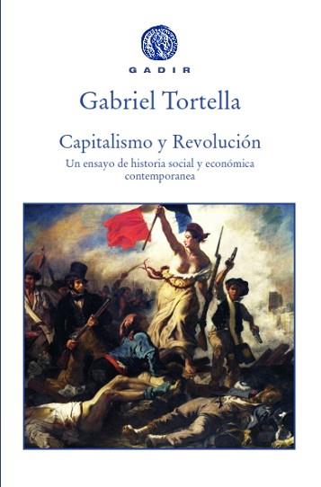 CAPITALISMO Y REVOLUCION | 9788494687730 | TORTELLLA, GABRIEL