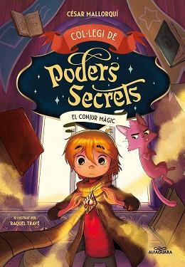 CONJUR MAGIC, EL     COL·LEGI DE PODERS SECRETS 2 - | 9788419191946 | MALLORQUI, CESAR