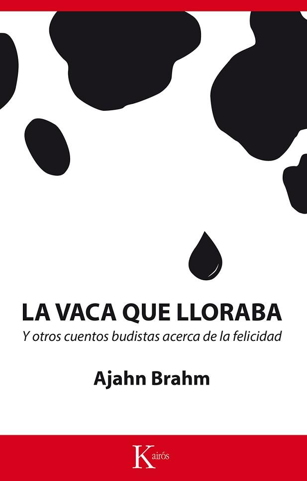 VACA QUE LLORABA, LA  | 9788499884660 | BRAHM, AJAHN