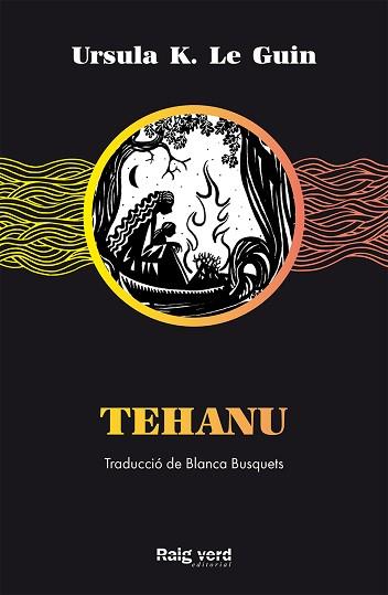 TEHANU | 9788417925499 | K. LE GUIN, URSULA