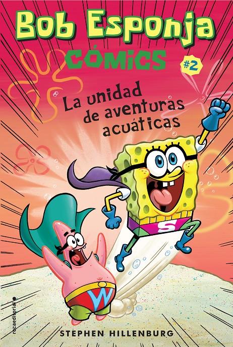 BOB ESPONJA  LA UNIDAD DE AVENTURAS ACUATICAS | 9788417305710 | HILLENBURG, STEPHEN