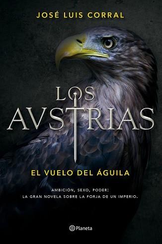 AUSTRIAS EL VUELO DEL AGUILA, LOS  | 9788408156390 | CORRAL, JOSE LUIS 