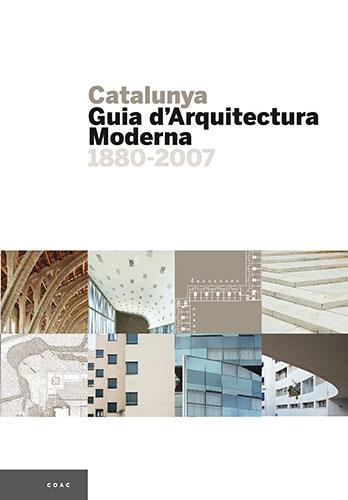 GUIA D´ARQUITECTURA MODERNA CATALAN  | 9788484780076 | PLA I SERRA, MAURICI/HEVIA, JOSE