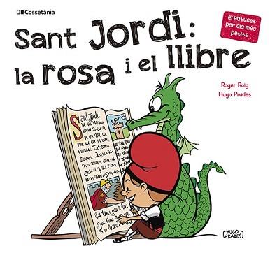 SANT JORDI: LA ROSA I EL LLIBRE | 9788413562650 | ROIG CESAR, ROGER