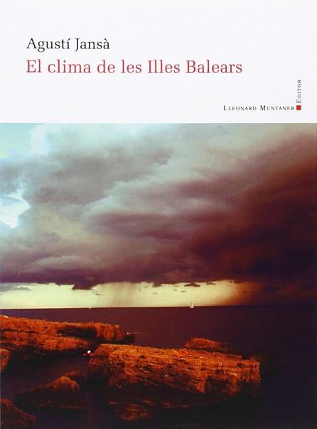 CLIMA DE LES ILLES BALEARS, EL | 9788416116058 | JANSA CLAR, AGUSTI