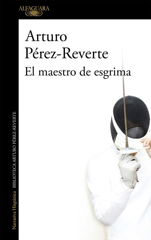 MAESTRO DE ESGRIMA, EL | 9788420472485 | PEREZ-REVERTE, ARTURO