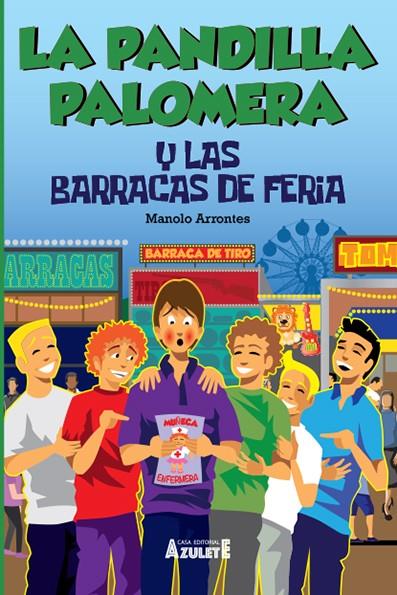 PANDILLA PALOMERA Y LAS BARRACAS DE FERIA, LA | 9788417368876 | ARRONTES, MANUEL