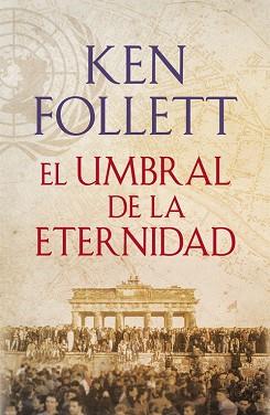 UMBRAL DE LA ETERNIDAD, EL  | 9788401342196 | FOLLETT, KEN