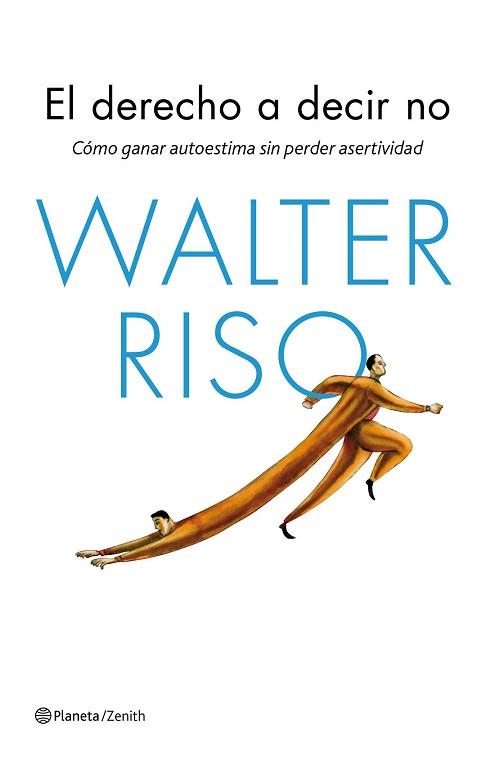 DERECHO A DECIR NO, EL  | 9788408143666 | RISO, WALTER