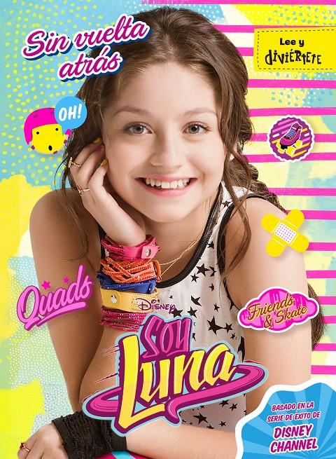 SOY LUNA  SIN VUELTA ATRAS | 9788499518312