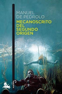 MECANOSCRITO DEL SEGUNDO ORIGEN | 9788408148173 | PEDROLO MOLINA, MANUEL DE