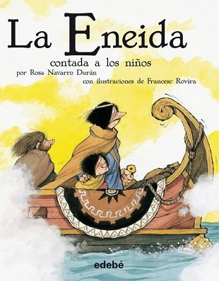 ENEIDA CONTADA A LOS NIÑOS, LA  (VERSION ESCOLAR EN RUSTICA) | 9788468302201 | NAVARRO DURAN, ROSA