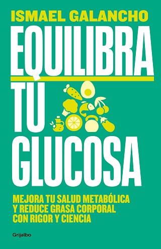 EQUILIBRA TU GLUCOSA | 9788425366826 | GALANCHO, ISMAEL