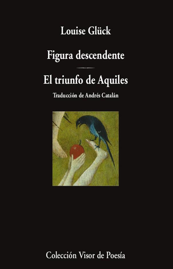 FIGURA DESCENDENTE EL TRIUNFO DE AQUILES | 9788498954340 | GLUCK, LOUISE