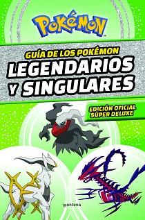 GUIA DE LOS POKEMON LEGENDARIOS Y SINGULARES  EDICION OFICIAL SUPER DELUXE (COLE | 9788419169013 | THE POKEMON COMPANY,