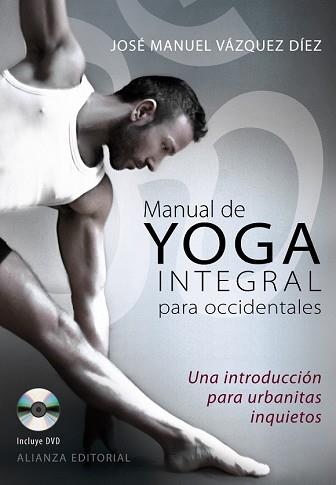 MANUAL DE YOGA INTEGRAL PARA OCCIDENTALES | 9788420609195 | VAZQUEZ DIEZ, JOSE MANUEL