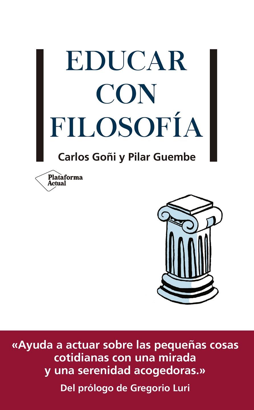 EDUCAR CON FILOSOFIA | 9788417886097 | GOÑI, CARLOS/GUEMBE, PILAR