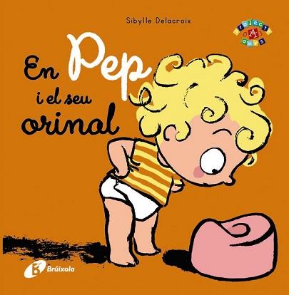 PEP I EL SEU ORINAL, EN  | 9788499066769 | DELACROIX, SIBYLLE