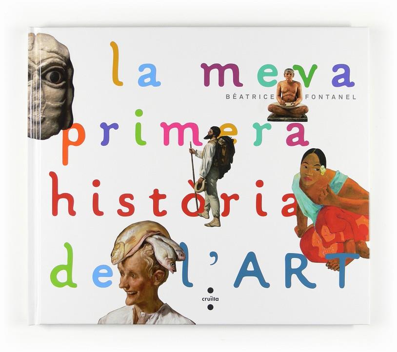 MEVA PRIMERA HISTORIA DE L'ART | 9788466123679 | FONTANEL, BEATRICE