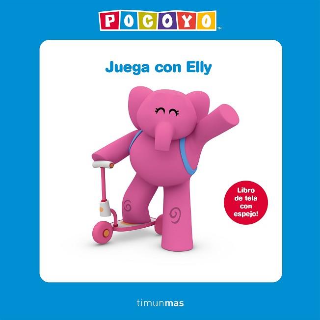 JUEGA CON ELLY LIBRO DE TELA | 9788408224679 | ZINKIA