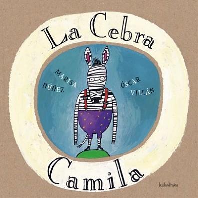 CEBRA CAMILA, LA  | 9788495123602