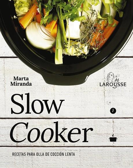 SLOW COOKER RECETAS PARA OLLA DE COCCIÓN LENTA | 9788416641475 | MIRANDA ARBIZU, MARTA