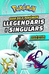 GUIA DELS POKEMON LLEGENDARIS I SINGULARS: EDICIO OFICIAL SUPER DELUXE (COL·LECC | 9788419357762 | THE POKEMON COMPANY,