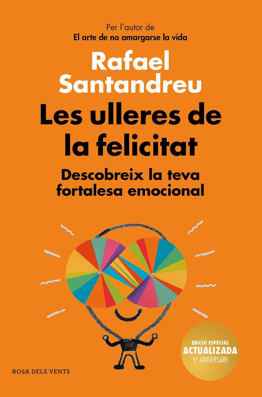 ULLERES DE LA FELICITAT, LES (EDICIO 5E ANIVERSARI) | 9788417909017 | SANTANDREU, RAFAEL