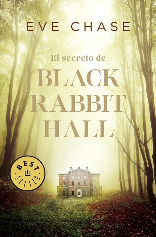 SECRETO DE BLACK RABBIT HALL, EL  | 9788466341257 | CHASE, EVE 