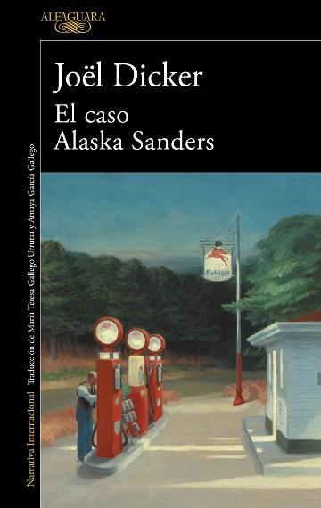 CASO ALASKA SANDERS. EL | 9788420462127 | DICKER, JOËL