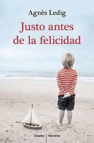 JUSTO ANTES DE LA FELICIDAD | 9788425351938 | LEDIG,AGNES