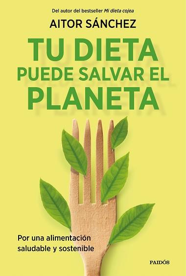 TU DIETA PUEDE SALVAR EL PLANETA | 9788449338205 | SANCHEZ GARCIA, AITOR