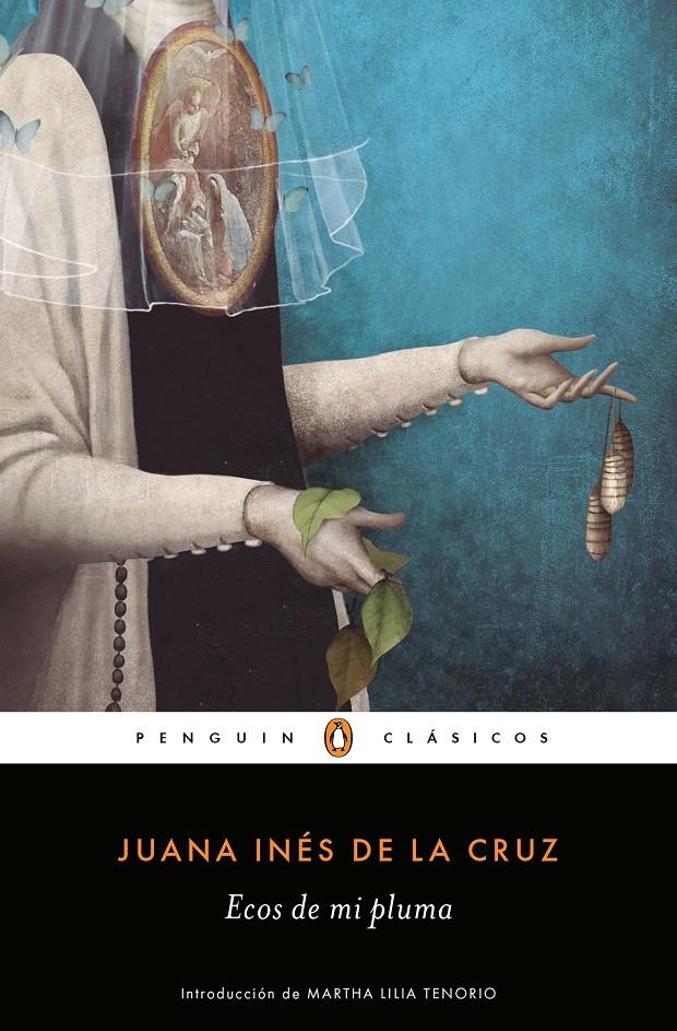 ECOS DE MI PLUMA | 9788491053699 | INES DE LA CRUZ, SOR JUANA