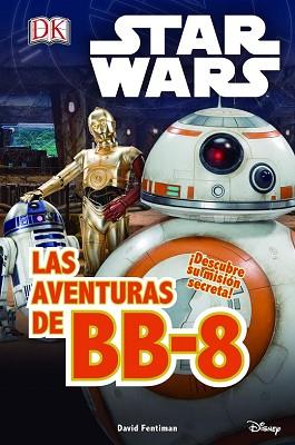 STAR WARS  EL DESPERTAR FUERZA  LAS AVENTURAS DE BB-8 | 9788408155263