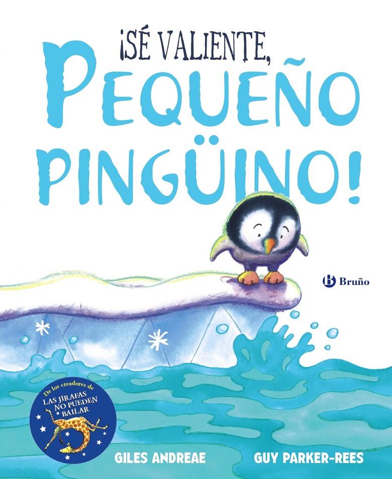 SE VALIENTE PEQUEÑO PINGUINO | 9788469623640 | ANDREAE, GILES