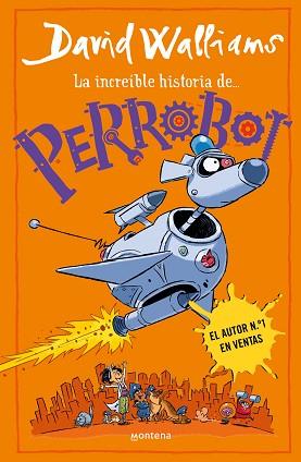 INCREIBLE HISTORIA DE... - PERROBOT, LA | 9788419848772 | WALLIAMS, DAVID