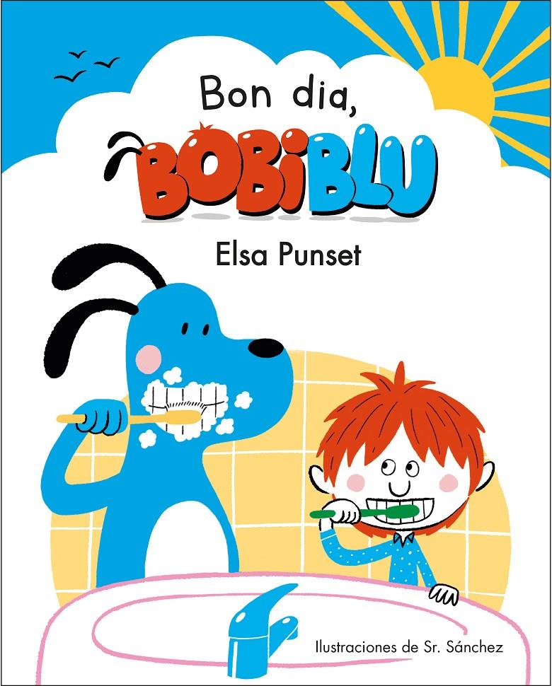 BON DIA, BOBIBLU | 9788448854218 | PUNSET, ELSA/SR. SANCHEZ